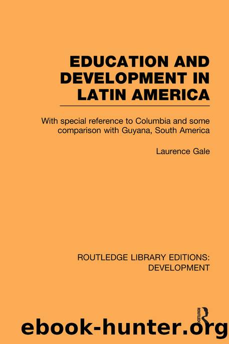 Education And Development In Latin America By Gale Laurence; - Free ...